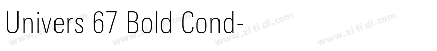 Univers 67 Bold Cond字体转换 Univers 67 Bold Cond字体转换